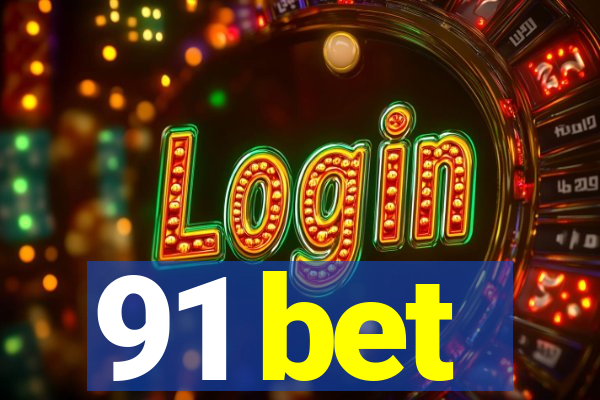 91 bet